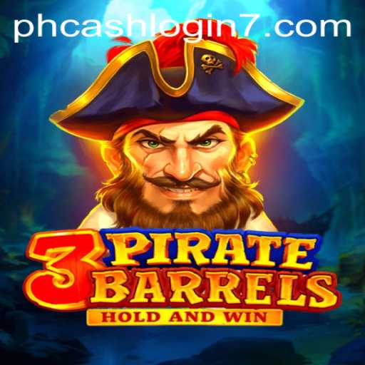 Explore the Exciting World of 3PirateBarrels and PH Cash Login